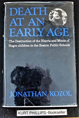 Death at an Early Age The Destruction of the Hearts and Minds of Negro Children in the Boston Pub...