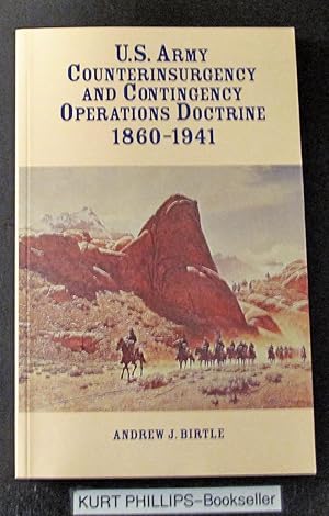 U.S. Army Counterinsurgency and Contingency Operations Doctrine 1860-1941