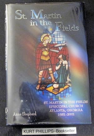 St. Martin in the Fields: Episcopal Church Atlanta, Georgia 1951-2001 (Signed Copy)