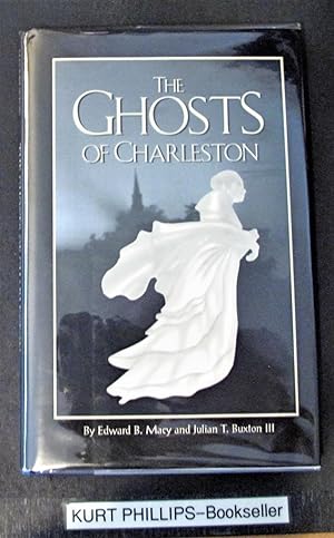 Imagen del vendedor de The Ghosts of Charleston a la venta por Kurtis A Phillips Bookseller