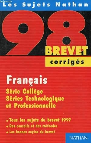 Image du vendeur pour FRANCAIS, BREVET 98, SUJETS CORRIGES (LES SUJETS NATHAN) mis en vente par Le-Livre