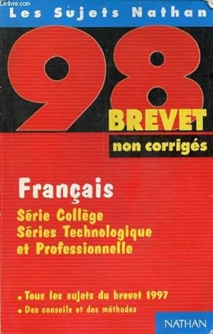 Image du vendeur pour FRANCAIS, BREVET 98, SUJETS NON CORRIGES (LES SUJETS NATHAN) mis en vente par Le-Livre