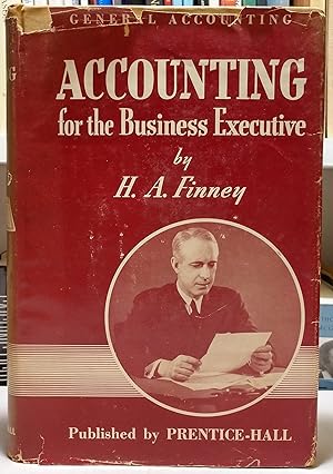 General Accounting: Accounting for Executives and Professional Men