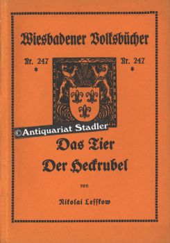 Seller image for Das Tier; Der Heckrubel; Geschichten vom Lande. bers. aus d. Russ. von Erich Mller. Einl. von Rupprecht Leppla. Wiesbadener Volksbcher Nr 247. for sale by Antiquariat im Kloster