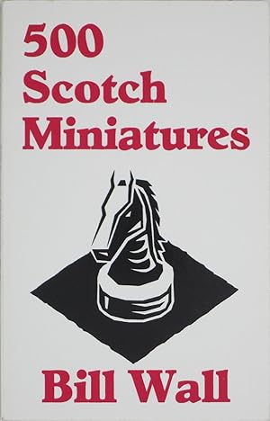 Bild des Verkufers fr 500 Scotch Miniatures zum Verkauf von Powell's Bookstores Chicago, ABAA