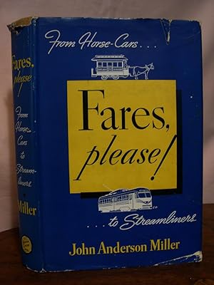 Seller image for FARES, PLEASE! FROM HORSE-CARS TO STREAMLINERS for sale by Robert Gavora, Fine & Rare Books, ABAA