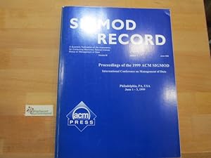 Bild des Verkufers fr Sigmod 99: Sigmod: Proceedings of the 1999 ACm Sigmod - International Conference on Management of Data, June 1-3 1999 Phiadelphia, PA; USA zum Verkauf von Antiquariat im Kaiserviertel | Wimbauer Buchversand