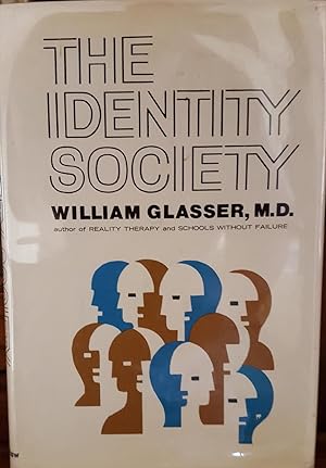 Seller image for The Identity Society; Reality Therapy & Control Theory for sale by Winding Road Books