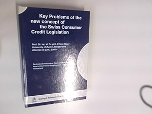 Seller image for Key Problems of the new concept of the Swiss consumer Credit Legislation. for sale by Antiquariat Bookfarm