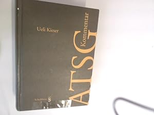 Bild des Verkufers fr ATSG-Kommentar. Kommentar zum Bundesgesetz ber den Allgemeinen Teil des Sozialversicherungsrechts vom 6. Oktober 2000. zum Verkauf von Antiquariat Bookfarm