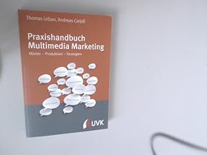 Seller image for Praxishandbuch Multimedia-Marketing. Mrkte - Produktion - Strategien. for sale by Antiquariat Bookfarm