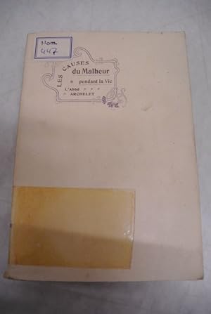 Seller image for Les Causes du Malheur pendnt la Vie. Careme de 1905 a Notre-Dame de Reims. for sale by Antiquariat Bookfarm