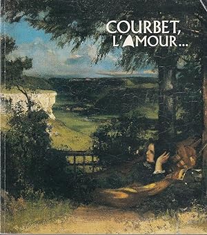 Courbet, l`amour. Baltasar Lobo, sculptures, Christian Welter, un regard amoureux ; Musée Gustave...