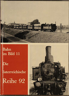 Die österreichische Reihe 92 [zweiundneunzig] : dieser Bd. beinhaltet d. Reihen 92 u. 192. Bahn i...