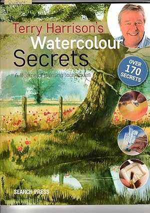 Terry Harrison's Watercolour Secrets: A Lifetime Of Painting Techniques