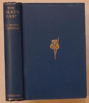 The Silken East A Record of Life & Travel in Burma