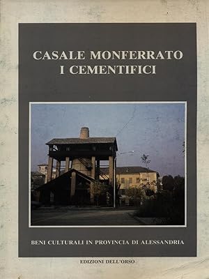 Casale Monferrato I cementifici