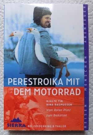 Bild des Verkufers fr Perestroika mit dem Motorrad - Vom Roten Platz zum Baikalsee. zum Verkauf von Antiquariat BcherParadies
