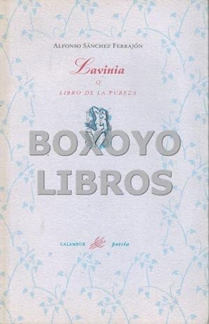 Imagen del vendedor de Lavinia o libro de la pureza a la venta por Boxoyo Libros S.L.