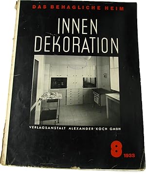 Bild des Verkufers fr Das behagliche Heim. Innen-Dekoration (Heft 8/1933), zum Verkauf von Versandantiquariat Hbald