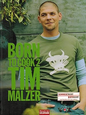Seller image for Born to Cook 2. for sale by Paderbuch e.Kfm. Inh. Ralf R. Eichmann