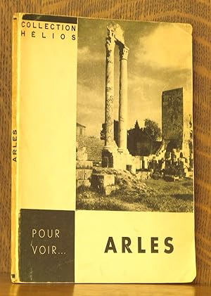 Image du vendeur pour POUR VOIR.ARLES mis en vente par Andre Strong Bookseller