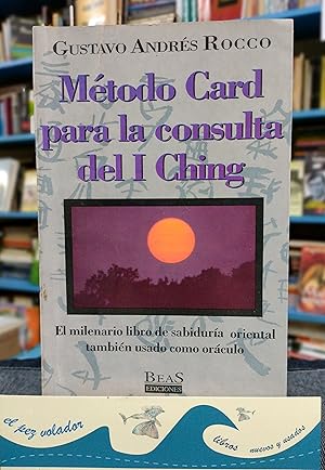 Imagen del vendedor de Mtodo Card para la consulta del I Ching a la venta por Librera El Pez Volador