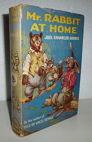 Image du vendeur pour Mr. Rabbit at Home: A Sequel to Little Mr. Thimblefinger and His Queer Country mis en vente par Sekkes Consultants