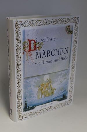 Die schönsten Märchen von Himmel und Hölle Diederichs