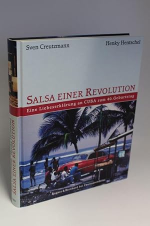 Salsa einer Revolution Eine Liebeserklärung an CUBA zum 40. Geburtstag