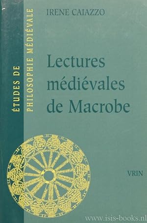 Image du vendeur pour Lectures mdivales de Macrobe. Les glosae Colonienses super Macrobium. mis en vente par Antiquariaat Isis