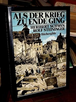 Seller image for Als der Krieg zu Ende ging. for sale by Antiquariat Hecht