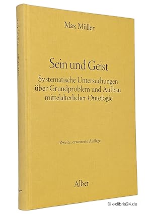 Bild des Verkufers fr Sein und Geist : Systematische Untersuchungen ber Grundproblem und Aufbau mittelalterlicher Ontologie : Zweite Auflage, erweitert um den Beitrag Die Aktualitt des Thomas von Aquin zum Verkauf von exlibris24 Versandantiquariat