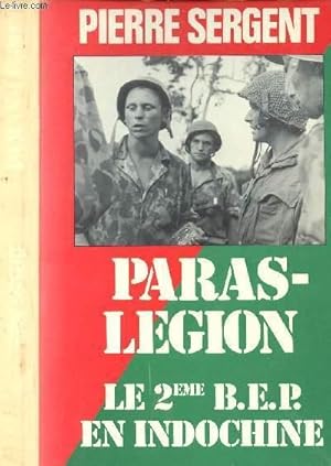 Bild des Verkufers fr PARAS-LEGION : LE 2EME BEP EN INDOCHINE zum Verkauf von Le-Livre