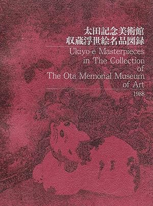 Ukiyo-e Masterpieces In the collection of the Ota Memorial Museum of Art.