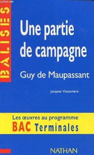 Imagen del vendedor de UNE PARTIE DE CAMPAGNE, GUY DE MAUPASSANT (BALISES / BAC TERMINALES) a la venta por Le-Livre