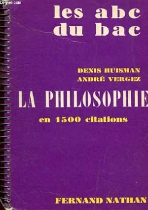 Image du vendeur pour LA PHILOSOPHIE EN 1500 CITATIONS (LES ABC DU BAC) mis en vente par Le-Livre