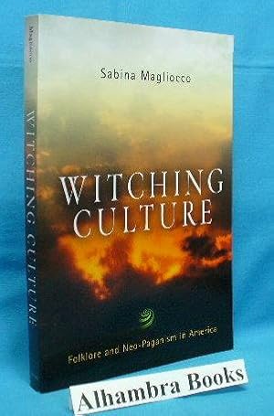 Imagen del vendedor de Witching Culture : Folklore and Neo-Paganism in America a la venta por Alhambra Books