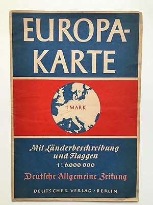 Europa-Karte [Europakarte] [der Deutschen Allgemeinen Zeitung] Mit Länderbeschreibung und Flaggen...