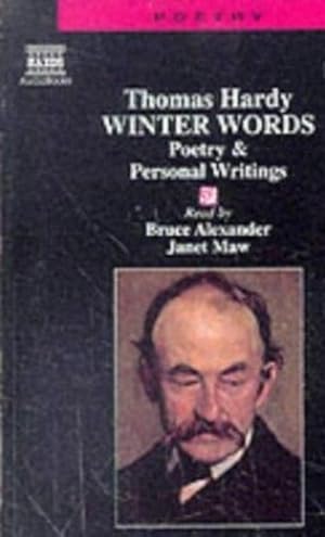 Winter Words: Poetry and Personal Writings of Thomas Hardy