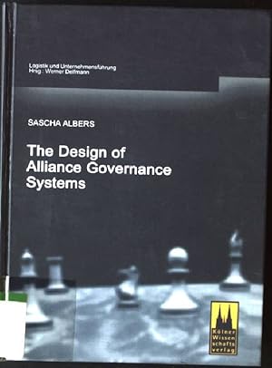 Bild des Verkufers fr The Design of Alliance Governance Systems zum Verkauf von books4less (Versandantiquariat Petra Gros GmbH & Co. KG)