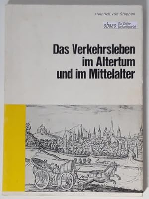 Bild des Verkufers fr Das Verkehrsleben im Altertum und im Mittelalter zum Verkauf von obaao - Online-Buchantiquariat Ohlemann