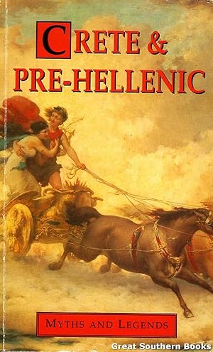 Seller image for Crete & Pre-Hellenic Myths and Legends for sale by Great Southern Books