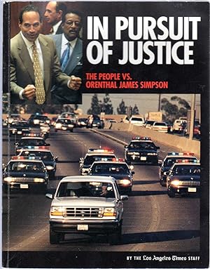 Imagen del vendedor de In Pursuit of Justice: The People vs. Orenthal James Simpson a la venta por Between the Covers-Rare Books, Inc. ABAA
