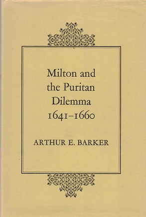 Milton and the Puritan Dilemma 1641-1660