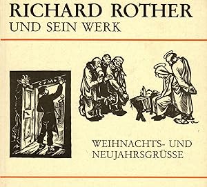 Seller image for Richard Rother und sein Werk. Weihnachts- und Neujahrsgre. for sale by Rdner Versandantiquariat