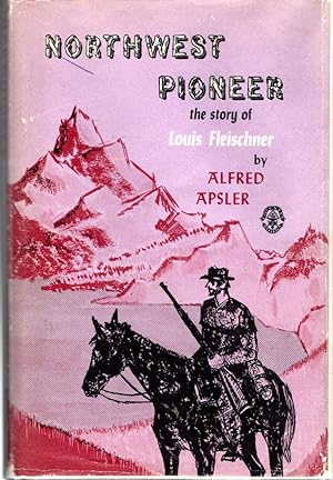 Seller image for Northwest Pioneer: The Story of Louis Fleischner (Covenant Books, #6) for sale by Dorley House Books, Inc.