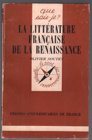 Bild des Verkufers fr La littrature francaise de la renaissance / que sais je zum Verkauf von librairie philippe arnaiz