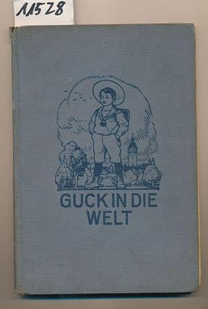 Guck in die Welt - Ein Lesebuch für ABC - Schützen - Bilder von Alfred Warnemünde - 3. Auflage