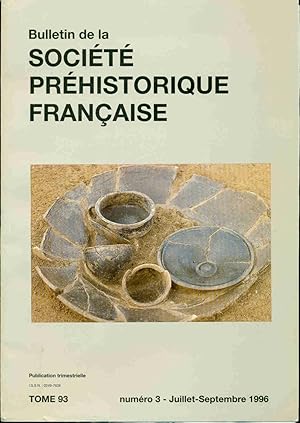 Bulletin de Société Préhistorique Française.Tome 93 - Numéro 3
